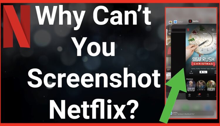 how-does-netflix-prevent-screenshot-sadvin